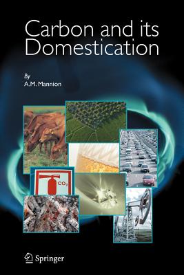 Carbon and Its Domestication