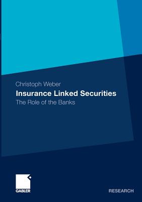 Insurance Linked Securities : The Role of the Banks