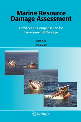Marine Resource Damage Assessment : Liability and Compensation for Environmental Damage