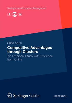 Competitive Advantages through Clusters : An Empirical Study with Evidence from China