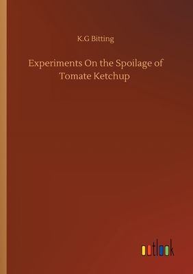 غلاف كتاب Experiments On the Spoilage of Tomate Ketchup