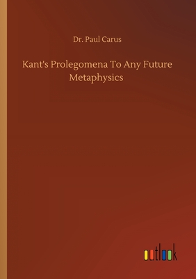 غلاف كتاب Kant's Prolegomena To Any Future Metaphysics