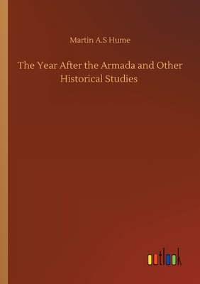 The Year After the Armada and Other Historical Studies