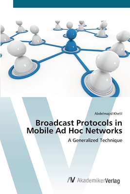 غلاف كتاب Broadcast Protocols in Mobile Ad Hoc Networks