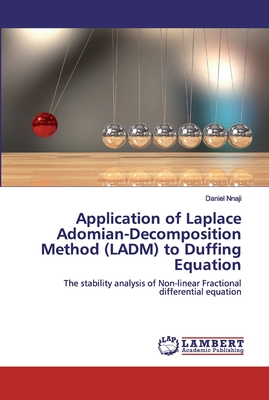 Application of Laplace Adomian-Decomposition Method (LADM) to Duffing Equation