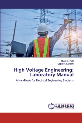 High Voltage Engineering: Laboratory Manual