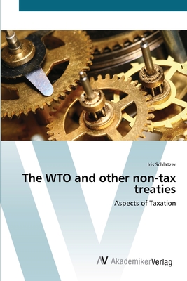 The WTO and other non-tax treaties