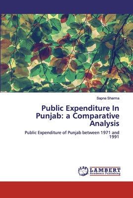 Public Expenditure In Punjab: a Comparative Analysis