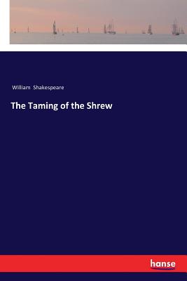 The Taming of the Shrew