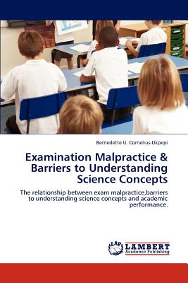 غلاف كتاب Examination Malpractice & Barriers to Understanding Science Concepts