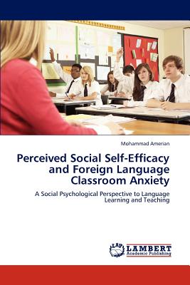 غلاف كتاب Perceived Social Self-Efficacy and Foreign Language Classroom Anxiety