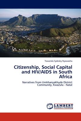 غلاف كتاب Citizenship, Social Capital and HIV/AIDS in South Africa