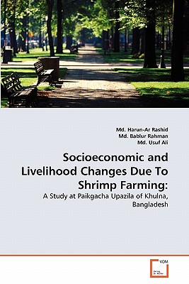 Socioeconomic and Livelihood Changes Due To Shrimp Farming: