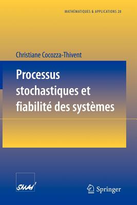 Processus Stochastiques Et Fiabilite Des Systemes