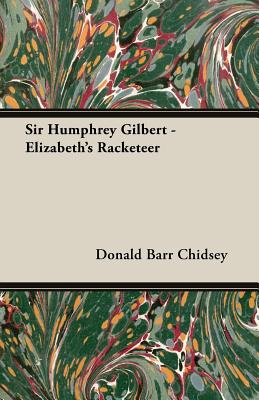 Sir Humphrey Gilbert - Elizabeth