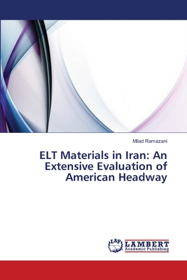 غلاف كتاب ELT Materials in Iran: An Extensive Evaluation of American Headway