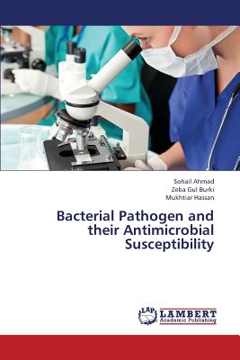 Bacterial Pathogen and Their Antimicrobial Susceptibility