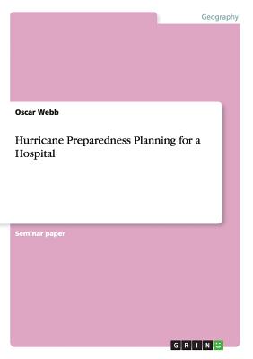 Hurricane Preparedness Planning for a Hospital