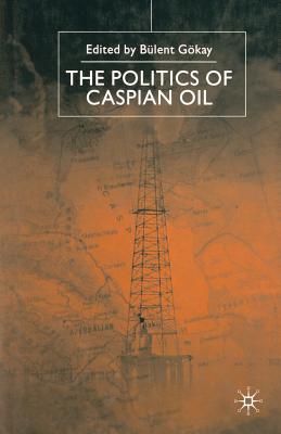 The Politics of the Caspian Oil