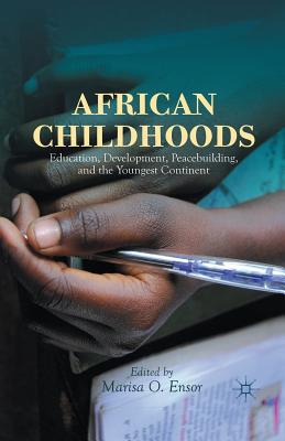 غلاف كتاب African Childhoods : Education, Development, Peacebuilding, and the Youngest Continent