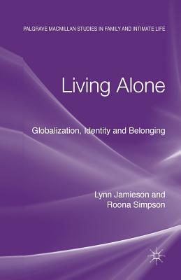 Living Alone : Globalization, Identity and Belonging