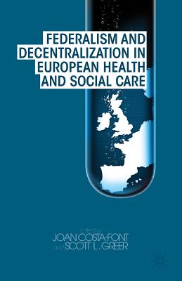 غلاف كتاب Federalism and Decentralization in European Health and Social Care
