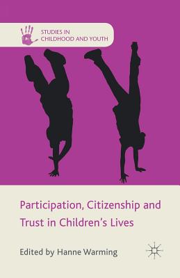 غلاف كتاب Participation, Citizenship and Trust in Children's Lives