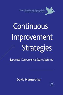غلاف كتاب Continuous Improvement Strategies : Japanese Convenience Store Systems