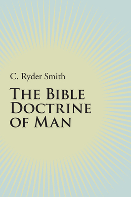 The Bible Doctrine of Man