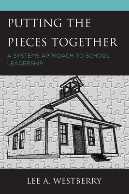 غلاف كتاب Putting the Pieces Together: A Systems Approach to School Leadership