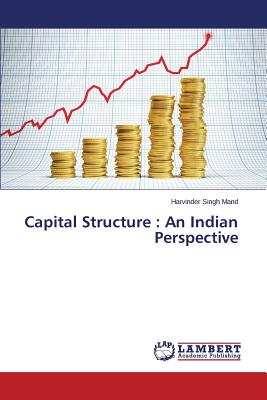 Capital Structure : An Indian Perspective