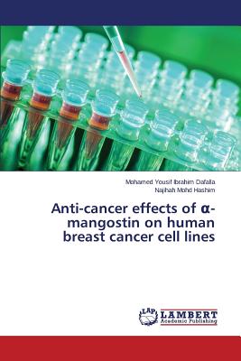 Anti-cancer effects of a-mangostin on human breast cancer cell lines