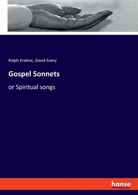 Gospel Sonnets:or Spiritual songs