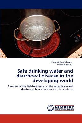 غلاف كتاب Safe drinking water and diarrhoeal disease in the developing world