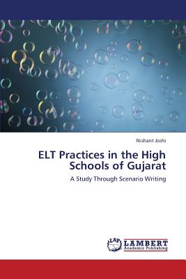 ELT Practices in the High Schools of Gujarat