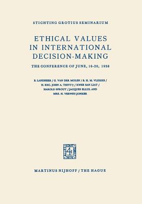Ethical Values in International Decision-Making : The Conference of June, 16-20, 1958