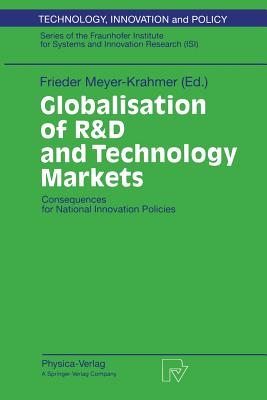 Globalisation of R&D and Technology Markets : Consequences for National Innovation Policies