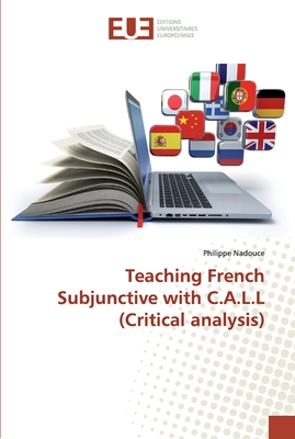 Teaching French Subjunctive with C.A.L.L (Critical analysis)