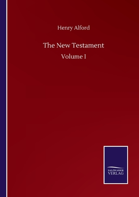 The New Testament:Volume I