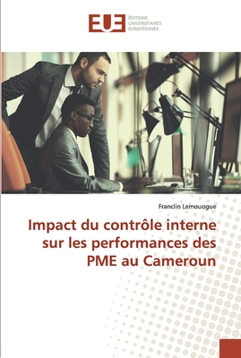 Impact du contrôle interne sur les performances des PME au Cameroun