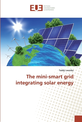 The mini-smart grid integrating solar energy