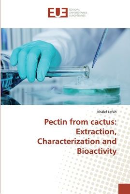 Pectin from cactus: Extraction, Characterization and Bioactivity