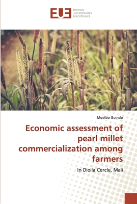 Economic assessment of pearl millet commercialization among farmers