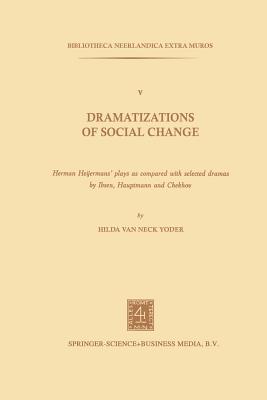 Dramatizations of Social Change: Herman Heijermans