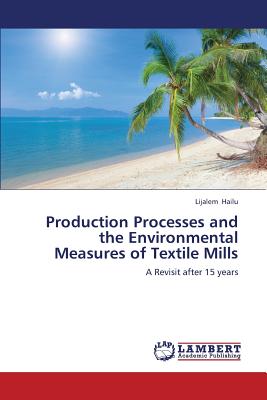 غلاف كتاب Production Processes and the Environmental Measures of Textile Mills