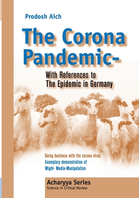 The Corona Pandemic - With References to The Epidemic in Germany:Doing business with the Corona Virus