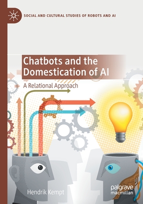Chatbots and the Domestication of AI : A Relational Approach