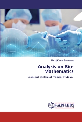 Analysis on Bio-Mathematics