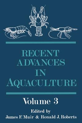 Recent Advances in Aquaculture : Volume 3