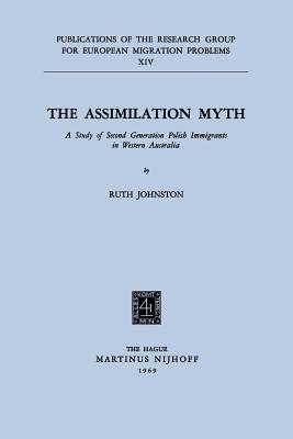 The Assimilation Myth : A Study of Second Generation Polish Immigrants in Western Australia